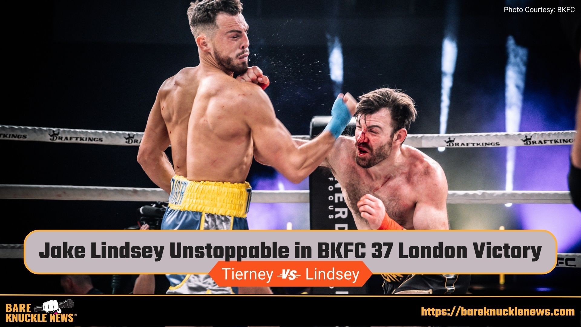 Jake Lindsey Unstoppable in BKFC 37 London Victory Article by Susan Cingari of Bare Knuckle News